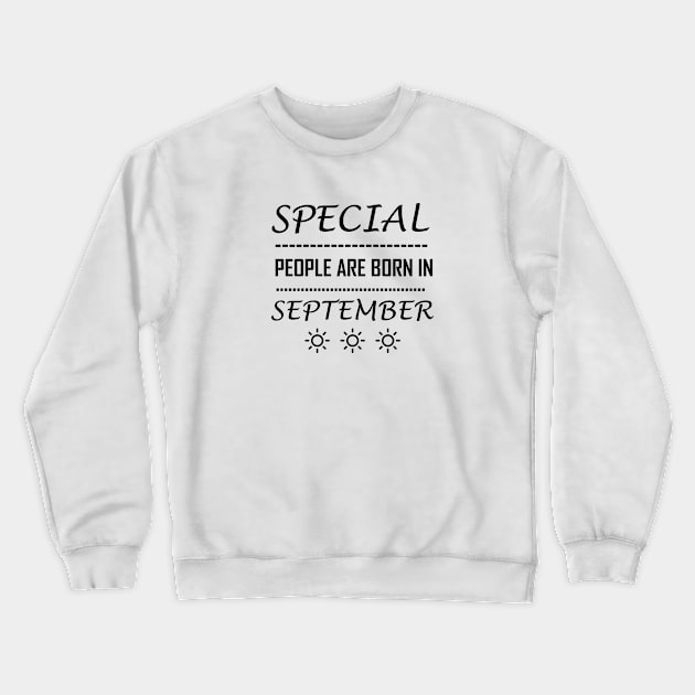 special people are born in September Crewneck Sweatshirt by Souna's Store